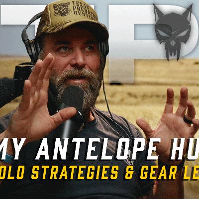 TPH 185: My Antelope Hunt: Solo Strategies & Gear Lessons