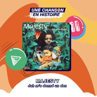 Jah m'a donné un don - Majesty [Reggae]