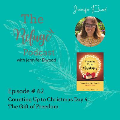 Ep#62: Counting Up to Christmas Chapter 4, The Gift of Freedom Ep#62: Counting Up to Christmas Chapter 4, The Gift of Freedom