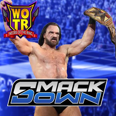 WWE Smackdown 1/9/26 | Drew McIntyre Attempts to Regain the WWE Title | WOTR EP 217