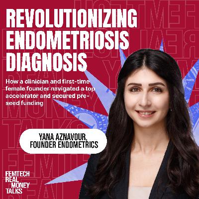 Yana Aznavour: Revolutionizing Endometriosis Diagnosis