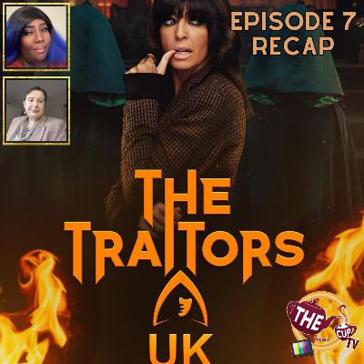 The Traitors UK Series 4 Episode 7 Recap! | #TheTraitors | The CUP TV 🍵