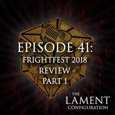 Episode 41: FrightFest 2018 Review - Part 1 Episode 41: FrightFest 2018 Review - Part 1