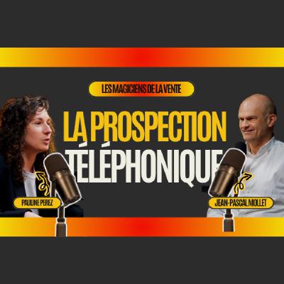 La Call Queen Pauline Perez : Les secrets de la prospection téléphonique