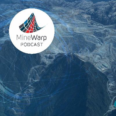 S1E002 Streamlining Mining Processes for the Future with Adriaan Davidse (Deloitte Canada)