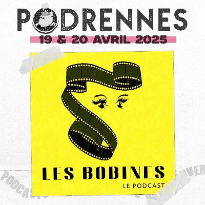 Les Bobines - PodRennes 2025 Les Bobines - PodRennes 2025