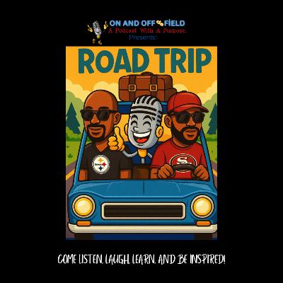 Episode 56: Road Trip Episode 56: Road Trip