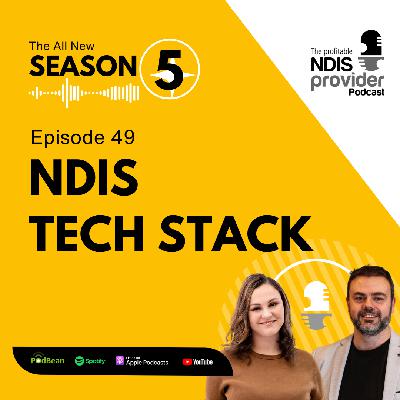 Podcast 49: NDIS Tech Stack