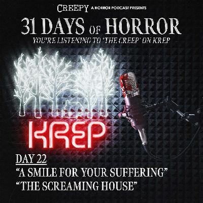 Day 22 - A Smile For Your Suffering & Screaming House
