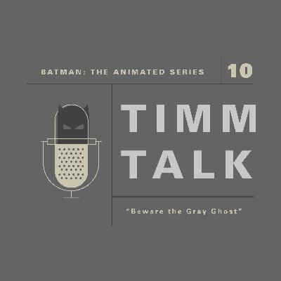 010. Batman: TAS - Beware the Gray Ghost