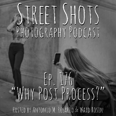 Why Post Process?