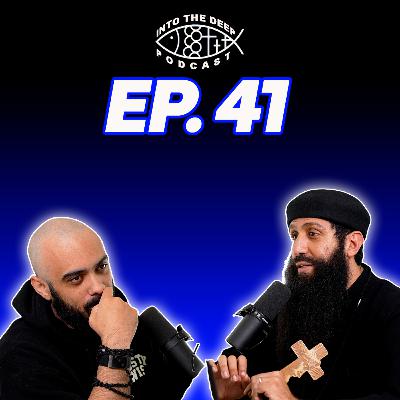 EP. 41 | The Sunday's of The Great Fast