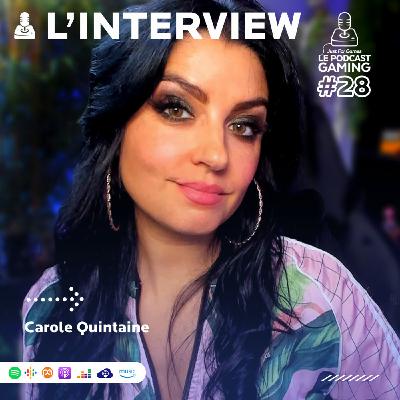 Just For Games – Le Podcast Gaming #28 HORS SÉRIE – Interview Carole Quintaine complète