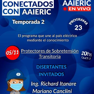 Conectados con AAIERIC – Protectores de Sobretensión - Gralf - Temporada 2 - Programa 23