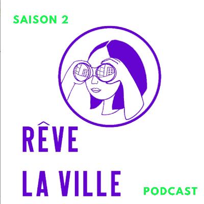 Saison 2 épisode 2 - la ville résiliente, comment l'organiser ?