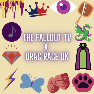 Drag Race UK x TheFalloutTV S3 Episode 9 Recap: We're Finally Almost Done!