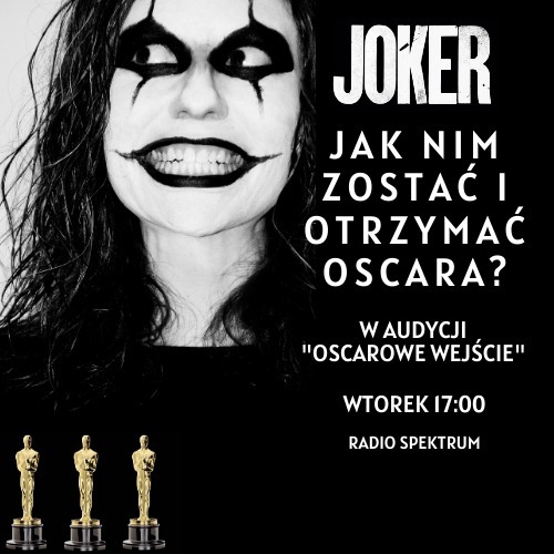 Oscarowe wejście – JOKER. Jak nim zostać i otrzymać Oscara episode artwork