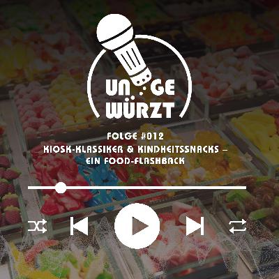 Kiosk-Klassiker & Kindheitssnacks – Ein Food-Flashback