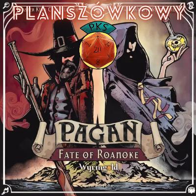 Pagan: Fate of Roanoke - recenzja - jak Wiedźma harcowała z Łowcą