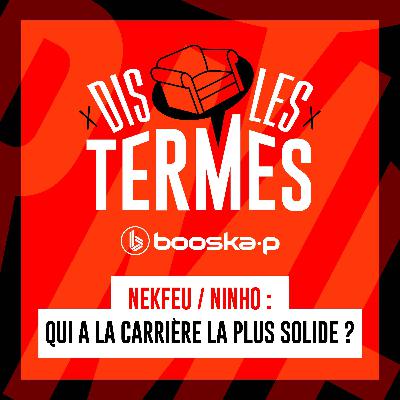 Nekfeu/Ninho : qui a la carrière la plus solide ?