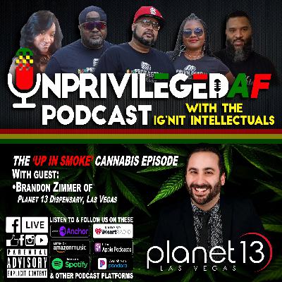 Up In Smoke w/Guest Brandon Zimmer of Planet 13 Dispensary in Las Vegas