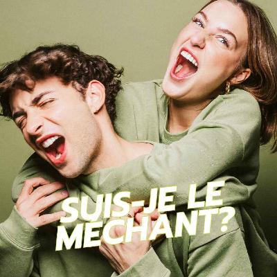 Suis-je le méchant?