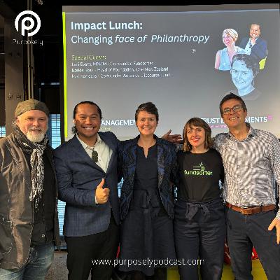 #258 Impact Lunch Live - Changing Face of Philanthropy