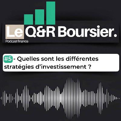 #5- Quelles sont les différentes stratégies d'investissement ?