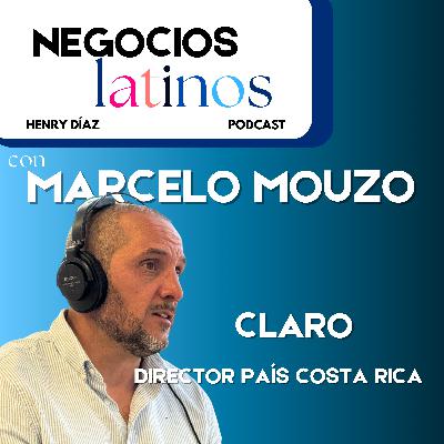 #45 MARCELO MOUZO -DIRECTOR PAÍS CLARO COSTA RICA- #45 MARCELO MOUZO -DIRECTOR PAÍS CLARO COSTA RICA-