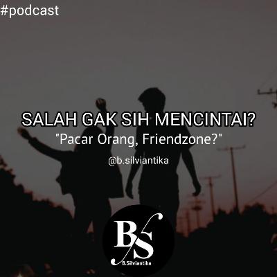Mincintai Pacar Orang ! #Eps02