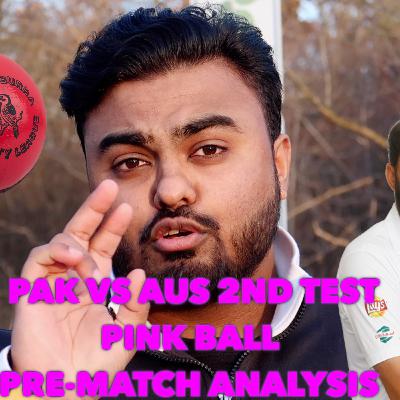 Pakistan vs. Australia 2nd Test Pre Match Analysis | Pink Ball Test Match | Shaheer on Cricket | Episode 2 (Urdu) Pakistan vs. Australia 2nd Test Pre Match Analysis | Pink Ball Test Match | Shaheer on Cricket | Episode 2 (Urdu)