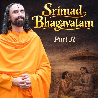 31. Srimad Bhagavatam [Bhagwat Katha] – Why Shree Krishna is SO Mischievous? Divine Purpose of Yashoda Krishna Leela | Swami Mukundananda