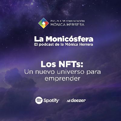 Los NFT: un nuevo universo para emprender Los NFT: un nuevo universo para emprender