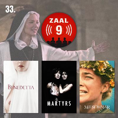 33. Benedetta, Martyrs & Midsommar 33. Benedetta, Martyrs & Midsommar