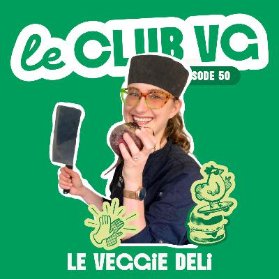 Fabriquer de la viande VÉGÉTALE... de façon ARTISANALE : l'histoire de Valérie et sa marque Veggie Deli [#50]