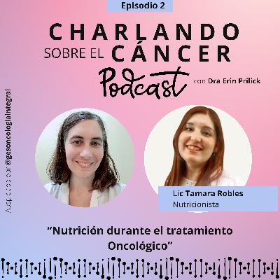 Nutrición durante el tratamiento Oncológico