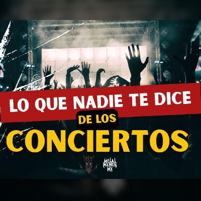 Especial | Lo Que Nadie Te Dice De Los Conciertos Especial | Lo Que Nadie Te Dice De Los Conciertos