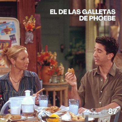 El de las galletas de Phoebe El de las galletas de Phoebe