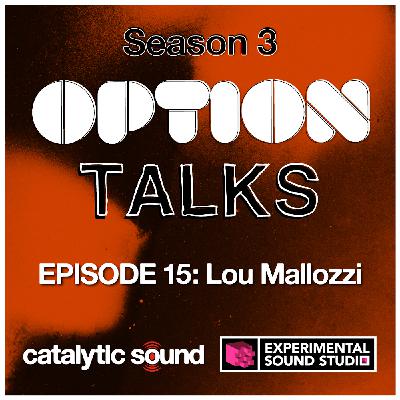 Season 3 Episode 15: Lou Mallozzi