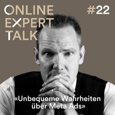 #22 Unbequeme Wahrheiten über Meta Ads - Thomas Thaler im Interview #22 Unbequeme Wahrheiten über Meta Ads - Thomas Thaler im Interview