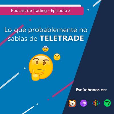 9 cosas que no sabias de TeleTrade