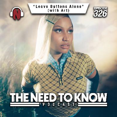 Episode 326 | "Leave Buttons Alone" (with Art)