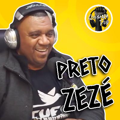 Preto Zezé - Quebrada Pod - S2E14