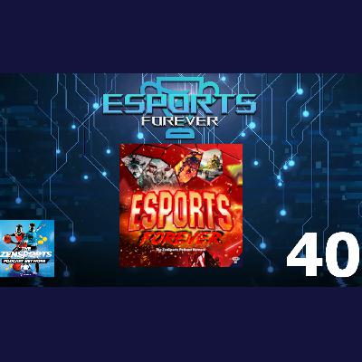 Esports Forever Episode 40: Gaming + NFT News [Week of October 10th]