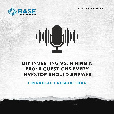 DIY Investing vs. Hiring a Pro: 6 Questions Every Investor Should Answer DIY Investing vs. Hiring a Pro: 6 Questions Every Investor Should Answer