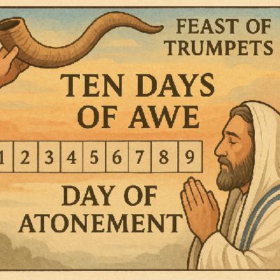 Victor Kubik: From Trumpets to the Day of Atonement - the 10 days of Awe.