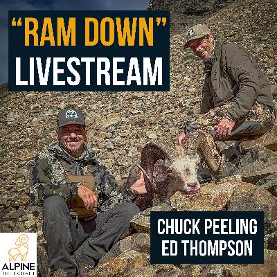 #65 - "Ram Down" Series - Stone Sheep Hunt - Chuck Peeling & Ed Thompson