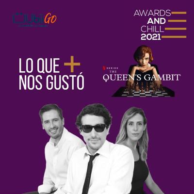 Lo que + nos gustó de #GambitodeDama en #Awardsandchill