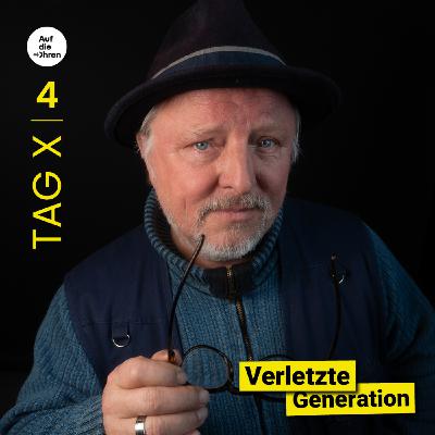 Tag X - Auf zur Abrisskante Tag X - Auf zur Abrisskante