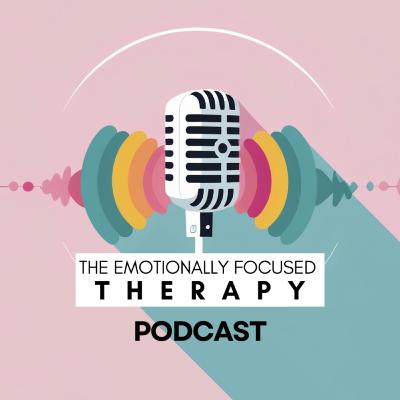 S1 ep 2: Exploring Attachment in Emotionally Focused Therapy